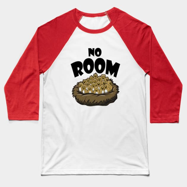 No Room Baseball T-Shirt by Burgos